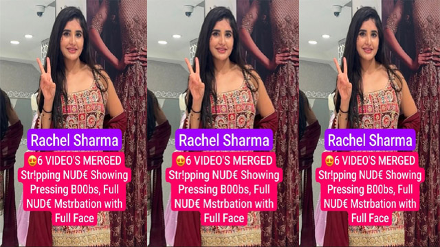 Rachel Sharma Stripping – Showing Pressing Boobs Viral Porn Video